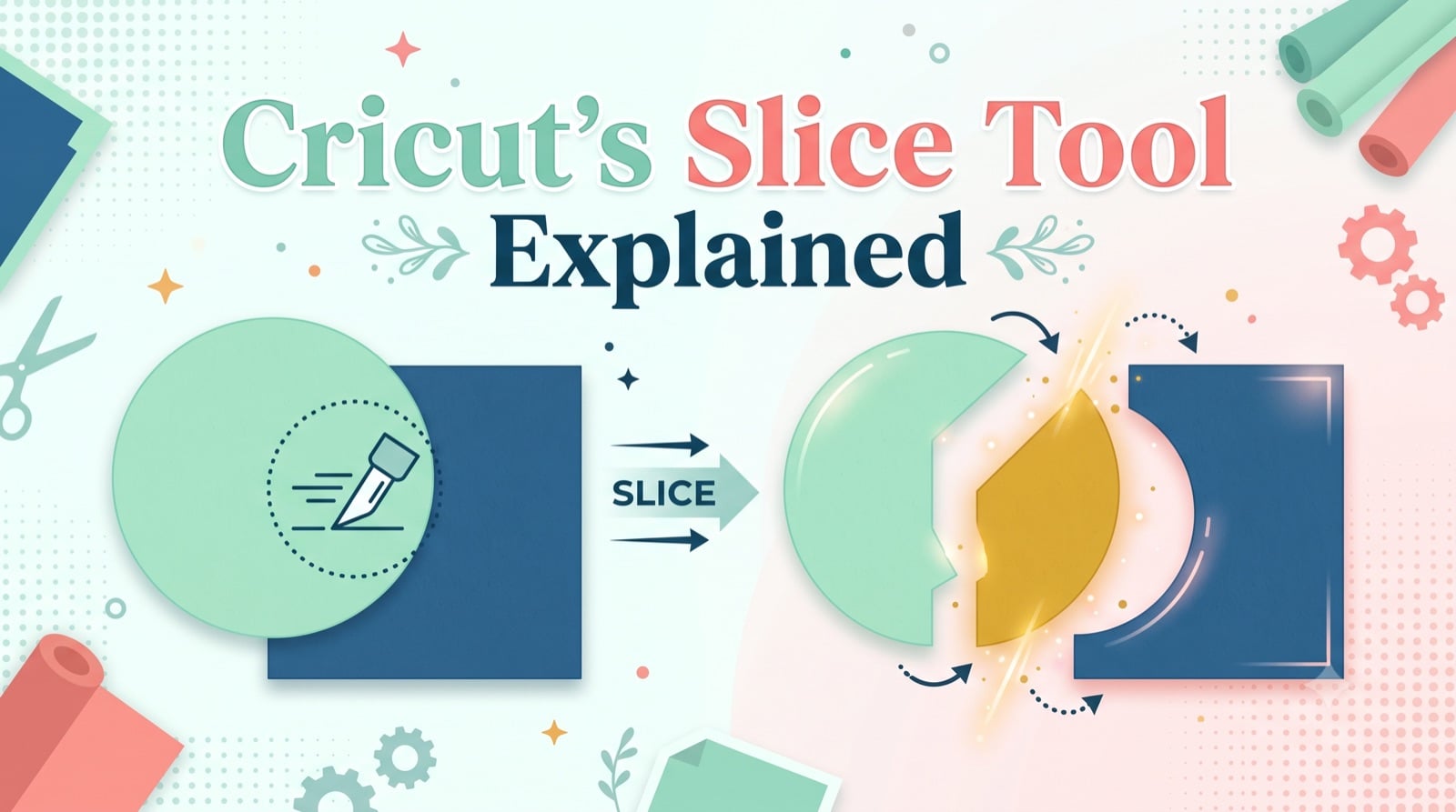 Cricut Slice Tool Explained: When It Beats Weld or Attach